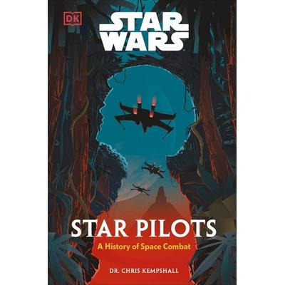 Star Wars Star Pilots, Gebundene Ausgabe von Chris Kempshall, Dorling Kindersley UK, 978-0-241-78516-4