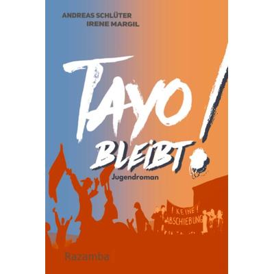 Tayo bleibt!, Taschenbuch von Andreas Schlüter,Irene Margil, Verlag Razamba, 978-3-941725-63-8