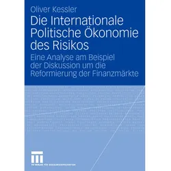 Die internationale politische Ökonomie des Risikos, Fachbücher von Oliver Kessler