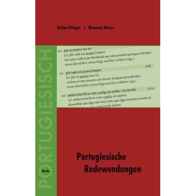 Portugiesische Redewendungen, Taschenbuch von Stefan Ettinger,Manuela Nunes, Buske, H, 978-3-87548-439-7