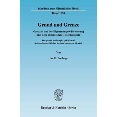 Grund und Grenze., Taschenbuch von Jan D. Bonhage, Duncker & Humblot, 978-3-428-12111-3