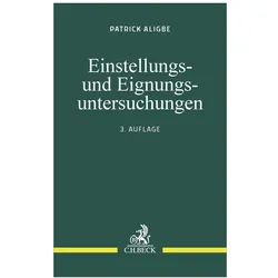 Einstellungs- und Eignungsuntersuchungen, Fachbücher von Patrick Aligbe