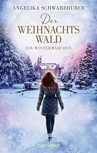 Angelika Schwarzhuber - Der Weihnachtswald: Ein Wintermärchen - Preis vom 18.10.2026 19:22:15 h