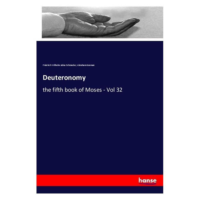 Hansebooks Deuteronomy (Englisch, Softcover, Abraham Gosman, Friedrich Wilhelm Julius Schroeder) (55999858)