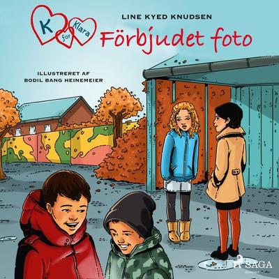 K för Klara 15 - Förbjudet foto - Line Kyed Knudsen, Audio, 9788726225846