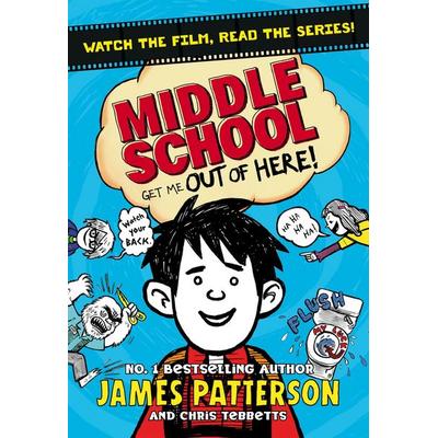 Middle School: Get Me Out of Here!, Taschenbuch von James Patterson, Vermilion, 978-1-78475-011-4