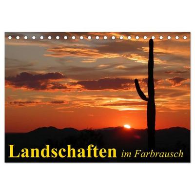 Landschaften im Farbrausch (Tischkalender 2026 DIN A5 quer), CALVENDO Monatskalender