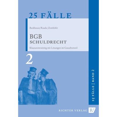 25 Fälle - Band 2 - BGB Schuldrecht, Taschenbuch von Christian Rauda,Jochen Zenthöfer, Richter, Hans-Peter, 978-3-935150-73-6