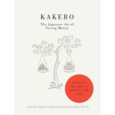Kakebo: The Japanese Art of Saving Money, Taschenbuch von Hani Motoko, KNV Besorgung, 978-1-78072-343-3