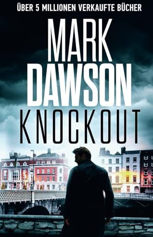Mark Dawson - Knockout (John Milton, Band 22) - Preis vom 09.10.2026 07:28:09 h