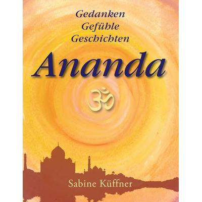 Ananda, Taschenbuch von Sabine Küffner, BoD – Books on Demand