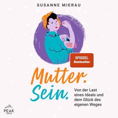 Mutter. Sein. - Susanne Mierau, Audio, 9781628612868