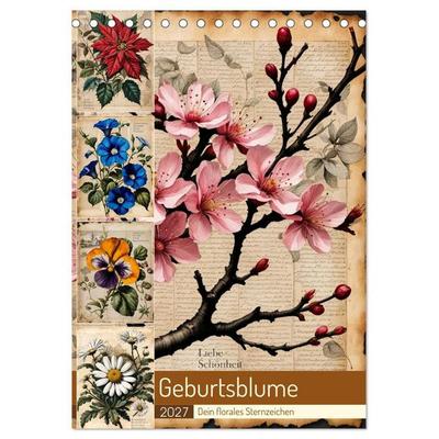 Geburtsblume, dein florales Sternzeichen (Tischkalender 2027 DIN A5 hoch), CALVENDO Monatskalender