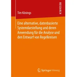 Eine alternative, datenbasierte Systemdarstellung und deren Anwendung für die Analyse und den Entwur, Fachbücher von Tim Könings