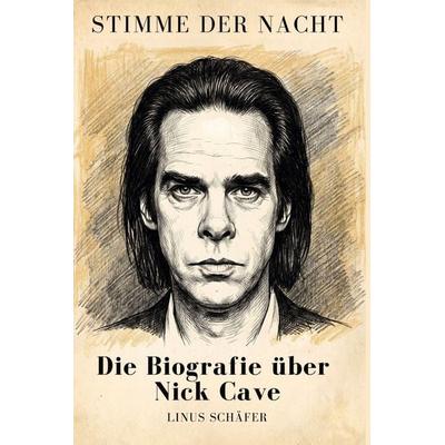 Die Biografie über Nick Cave, Taschenbuch von Linus Schäfer, Elian, 978-3-696-40381-2