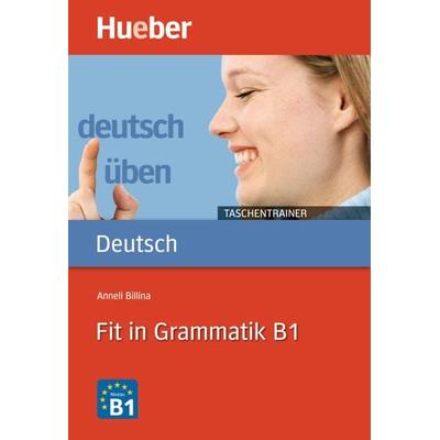 Fit in Grammatik B1, Taschenbuch von Anneli Billina, Hueber, 978-3-19-607493-2