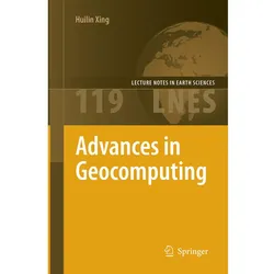 Advances in Geocomputing, Fachbücher von Huilin Xing