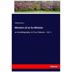 Memoirs of an Ex-Minister, Belletristik von Malmesbury