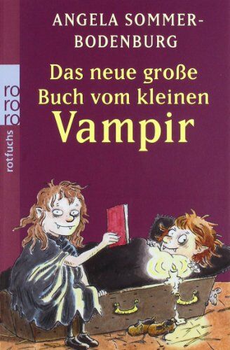 Angela Sommer-Bodenburg - Das neue große Buch vom kleinen Vampir: Der kleine Vampir auf dem Bauernhof. Der kleine Vampir und die große Liebe. Der kleine Vampir in Gefahr - Preis vom 13.10.2026 19:28:25 h