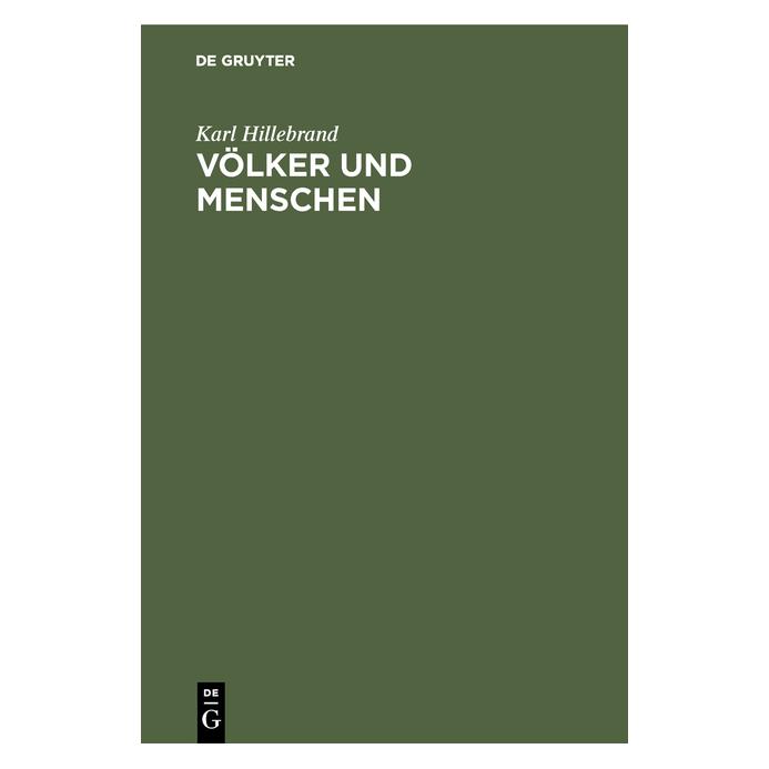 De Gruyter Hillebrand:Völker und Menschen (Deutsch, Hardcover, Karl Hillebrand) (67775071)