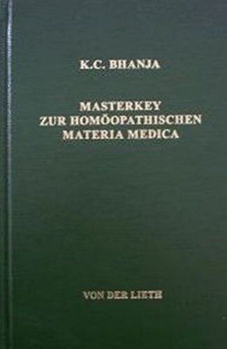 Bhanja, K. C. - Masterkey zur homöopathischen Materia medica - Preis vom 09.10.2026 07:28:09 h