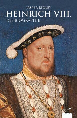 Jasper Ridley - Heinrich VIII. Die Biographie - Preis vom 19.10.2026 19:33:35 h