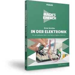 Erste Schritte in der Elektronik - Mach's einfach