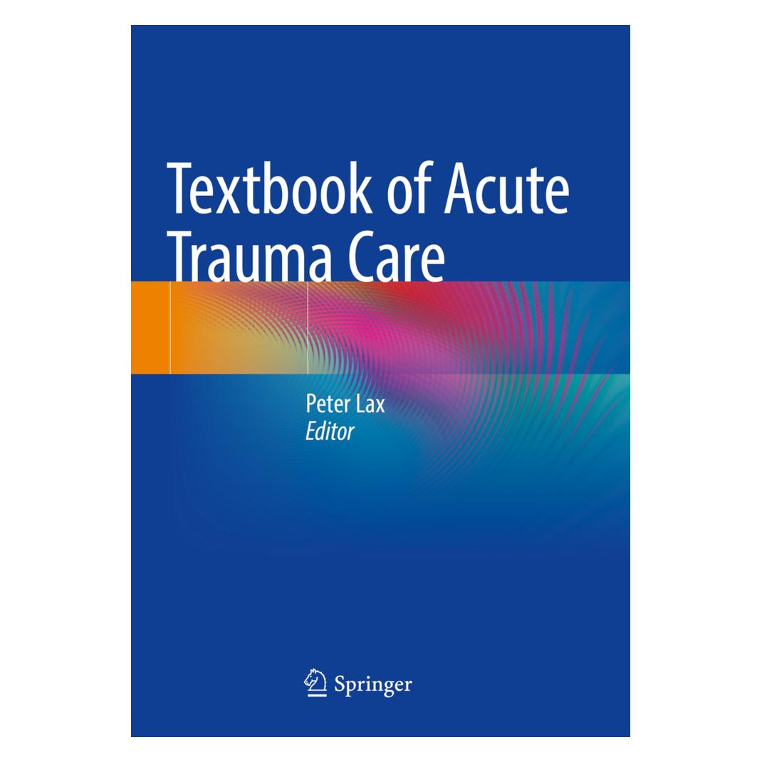 Springer Textbook of Acute Trauma Care (Englisch, Softcover, Peter Lax) (56920294)