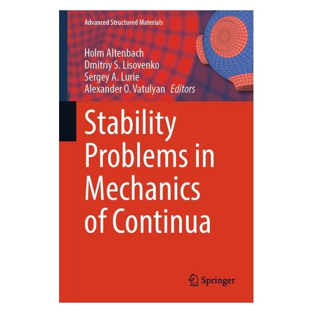 Springer Stability Problems in Mechanics of Continua (Englisch, Hardcover, Alexander O. Vatulyan, Dmitriy S. Lisovenko, Holm Altenbach, Sergey A. Lurie) (70885647)