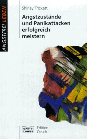 Shirley Trickett - Angstzustände und Panikattacken erfolgreich meistern. - Preis vom 30.09.2026 09:01:18 h