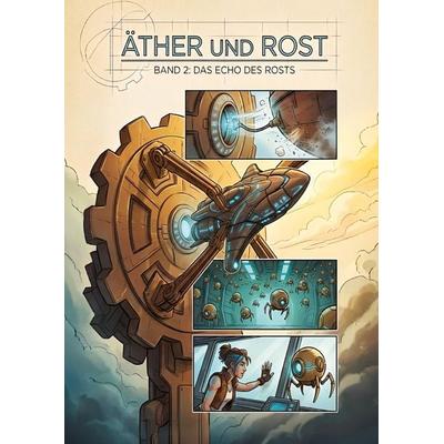 ÄTHER UND ROST BAND 2 DAS ECHO DES ROSTS, Taschenbuch von Josef Gilg, Tredition, 978-3-567-01624-0