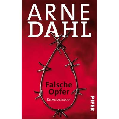 Falsche Opfer / A-Gruppe Band 3, Taschenbuch von Arne Dahl, Piper Taschenbuch, 978-3-492-24376-6