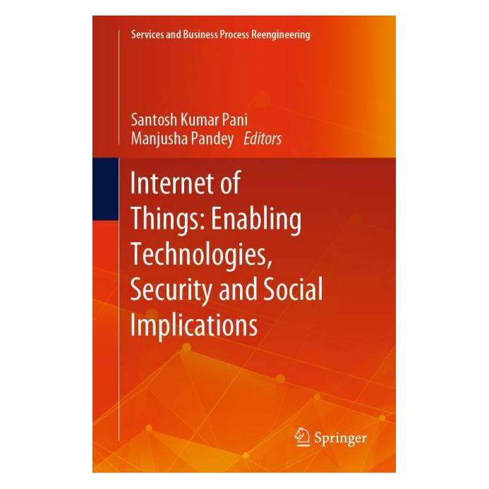Springer Internet of Things: Enabling Technologies, Security and Social Implications (Englisch, Hardcover, Manjusha Pandey, Santosh Kumar Pani) (63680384)