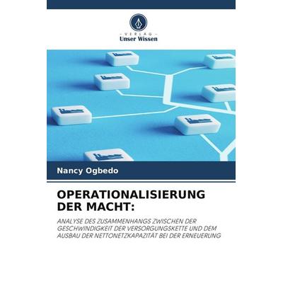 Operationalisierung der Macht:, Taschenbuch von Nancy Ogbedo, Verlag Unser Wissen, 978-620-9-51988-8