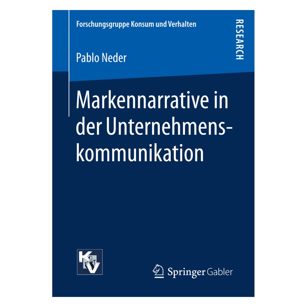 Springer Markennarrative in der Unternehmenskommunikation (Deutsch, Softcover, Pablo Neder) (55892807)