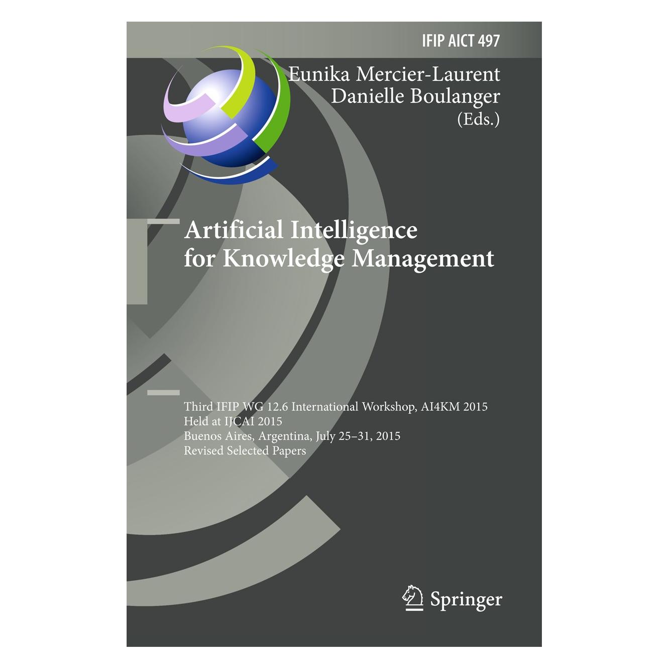 Springer Artificial Intelligence for Knowledge M (Englisch, Hardcover, Danielle Boulanger, Eunika Mercier-Laurent) (9783319559698)