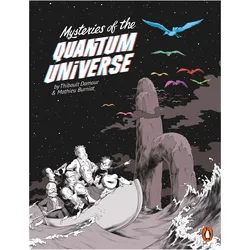 Mysteries of the Quantum Universe, Comics + Manga von Sarah-Louise Raillard, Mathieu Burniat, Thibault Damour