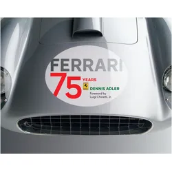 Ferrari: 75 Years, Sachbücher von Dennis Adler