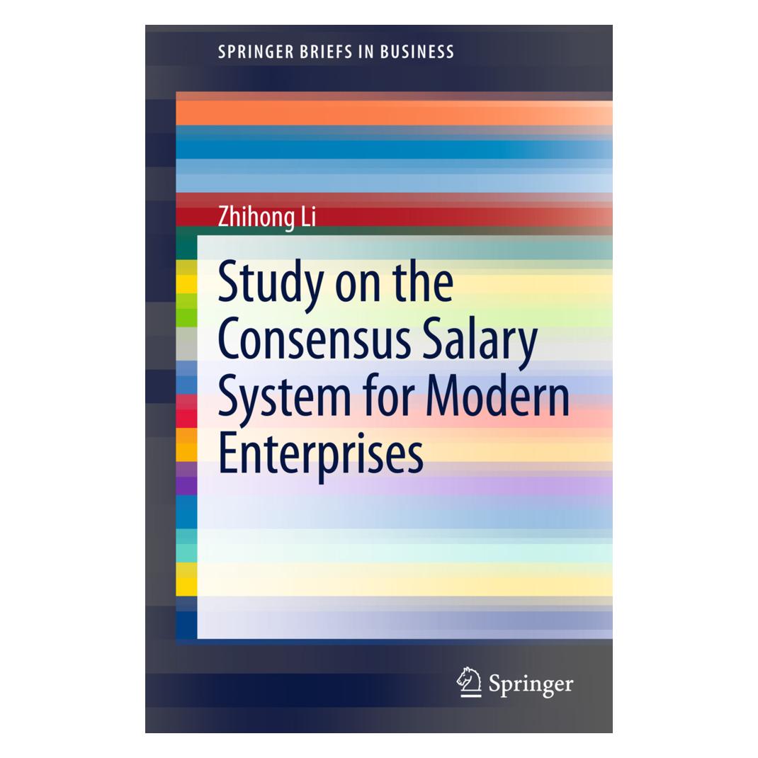 Springer Study on the Consensus Salary System for Modern Enterprises (Englisch, Softcover, Zhihong Li) (55513841)