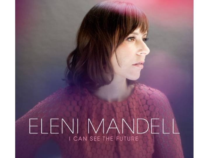 Eleni Mandell - I Can See The Future