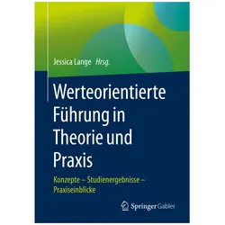 Werteorientierte Führung in Theorie und Praxis, Fachbücher von Jessica Lange