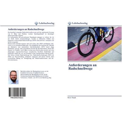 Anforderungen an Radschnellwege, Taschenbuch von Steve Noack, Lehrbuchverlag, 978-620-0-27262-1