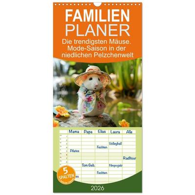Familienplaner 2026 - Die trendigsten Mäuse. Mode-Saison in der niedlichen Pelzchenwelt mit 5 Spalten (Wandkalender, 21 x 45 cm) CALVENDO