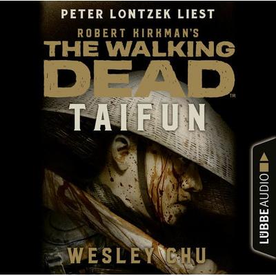 The Walking Dead: Taifun - Wesley Chu, Audio, 9783838797731