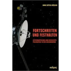 Fortschreiten und Festhalten, Sachbücher von Anna Sophia Nübling