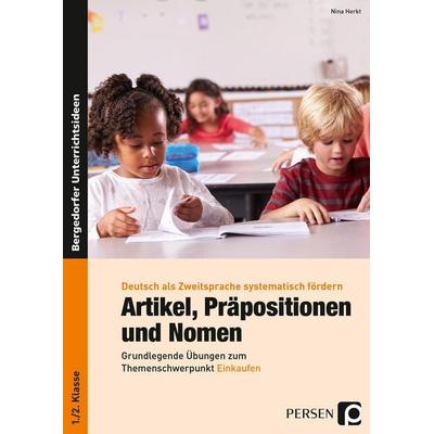 Artikel, Präpositionen und Nomen - Einkaufen 1/2, Taschenbuch von Nina Herkt, Persen Verlag in der AAP Lehrerwelt GmbH, 978-3-403-20056-7