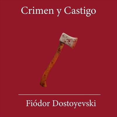 Crimen y Castigo - Fiodor Dostoievsky, Audio, 9781667075792