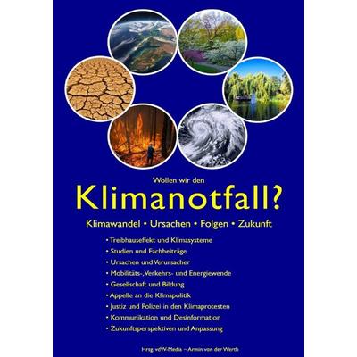 Wollen wir den Klimanotfall?, Taschenbuch von Armin von der Werth,Potsdam-Institut für Klimafolgenforschung e.V. PIK-Potsdam,Pace Pace,Deutsche
