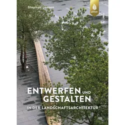 Entwerfen und Gestalten in der Landschaftsarchitektur, Sachbücher von Stephan Lenzen
