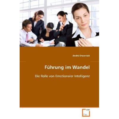 Drewniok André: Führung im Wandel, Taschenbuch von André Drewniok, VDM, 978-3-639-00122-8